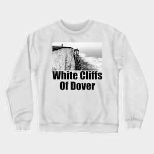 White Cliffs of Dover Black and White Photography Travel Landscape (black text) Crewneck Sweatshirt